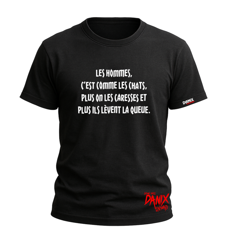Tshirt Les hommes c'est comme les chats ... [DANIX CENSORED]
